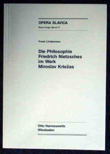 Die Philosophie Friedrich Nietzsches im Werk Miroslav Krležas