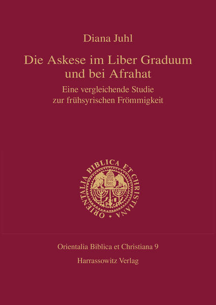 Die Askese im Liber Graduum und bei Afrahat