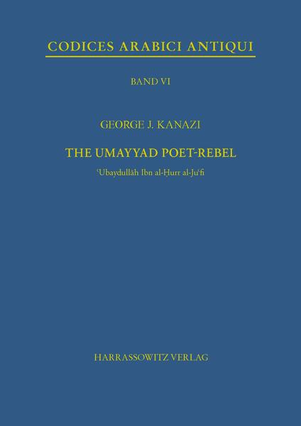 The Umayyad Poet-Rebel