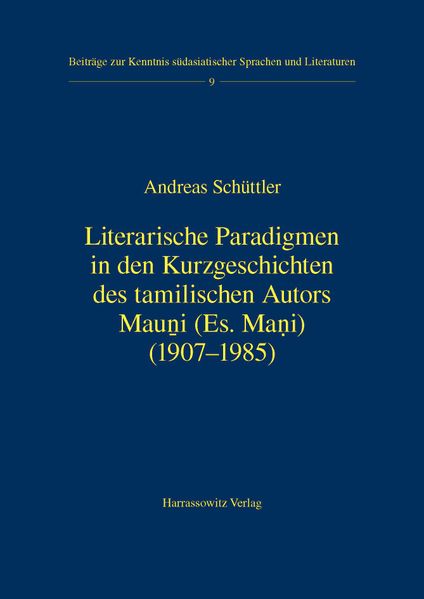 Literarische Paradigmen in den Kurzgeschichten des tamilischen Autors Mauni (es. Mani) (1907-1985)