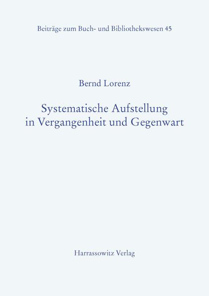 Systematische Aufstellung in Vergangenheit und Gegenwart
