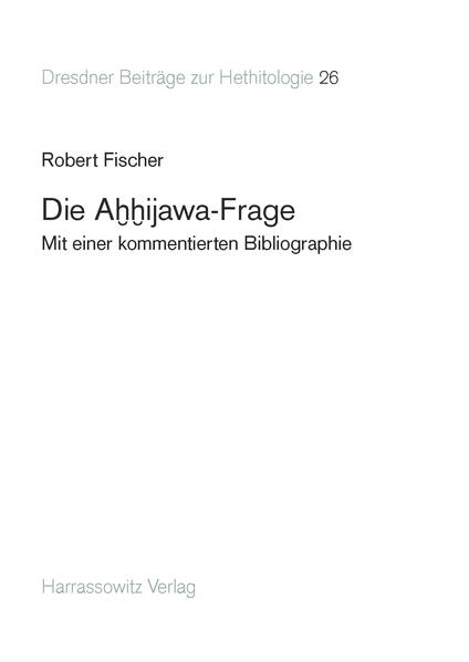 Die Ahhijawa-Frage
