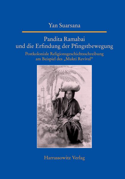 Pandita Ramabai und die Erfindung der Pfingstbewegung