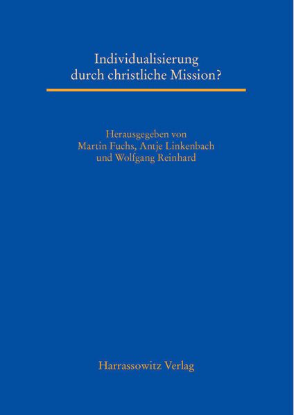 Individualisierung durch christliche Mission?