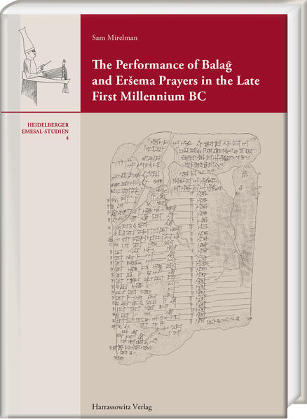 The Performance of Balaĝ and Eršema Prayers in the Late First Millennium BC