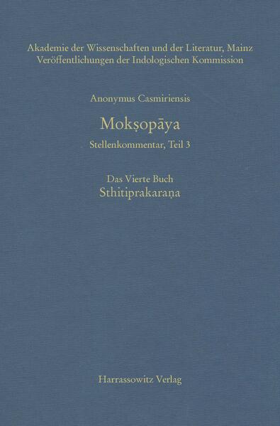 Mokṣopāya - Stellenkommentar, Teil 3, Das Vierte Buch. Sthitiprakaraṇa