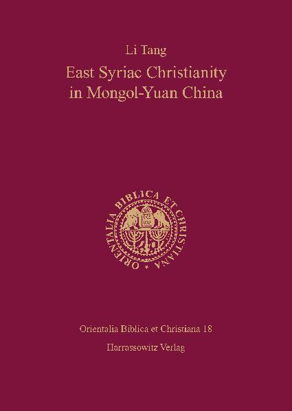 East Syriac Christianity in Mongol-Yuan China (12th-14th centuries)
