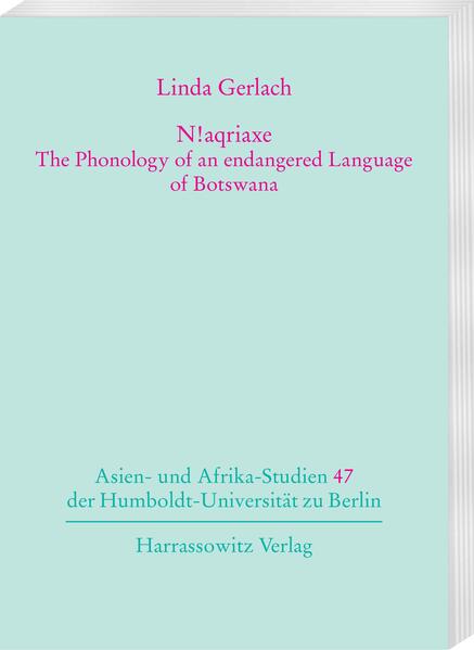 N!aqriaxe - The Phonology of an endangered Language of Botswana