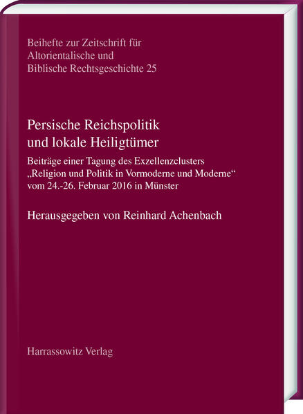 Persische Reichspolitik und lokale Heiligtümer