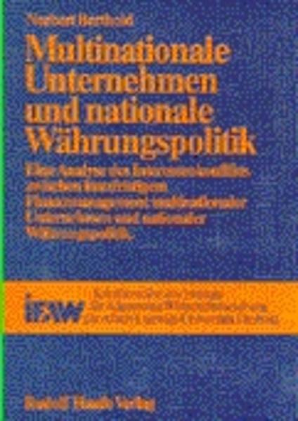 Multinationale Unternehmen und nationale Währungspolitik