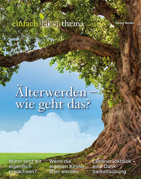 Älterwerden – wie geht das?
