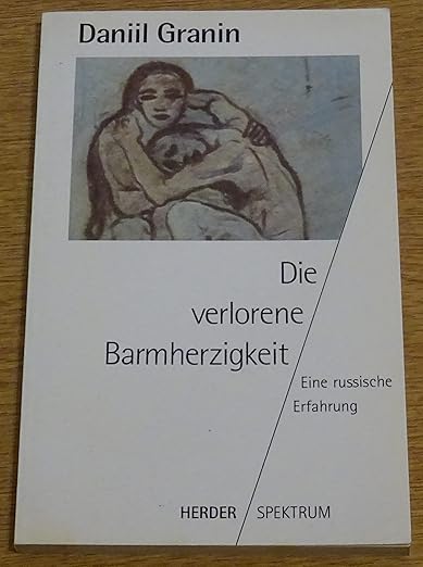 Die verlorene Barmherzigkeit