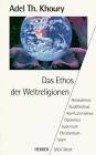 Das Ethos der Weltreligionen