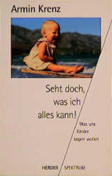 Seht doch, was ich alles kann