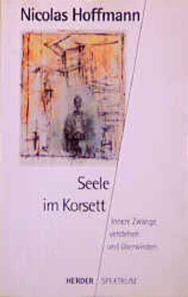 Seele im Korsett