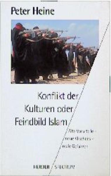 Konflikt der Kulturen oder Feindbild Islam