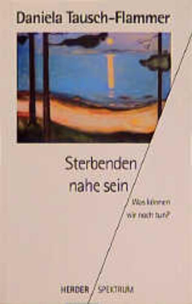 Sterbenden nahe sein