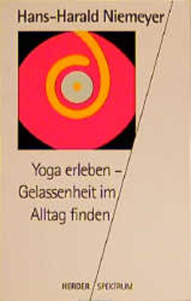 Yoga erleben - Gelassenheit im Alltag finden