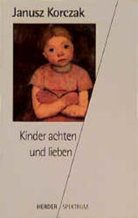 Kinder achten und lieben