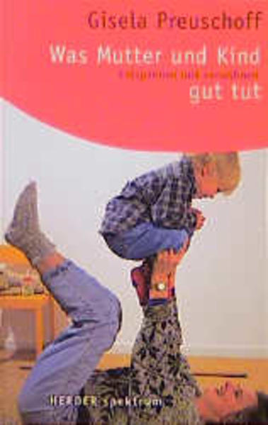 Was Mutter und Kind guttut