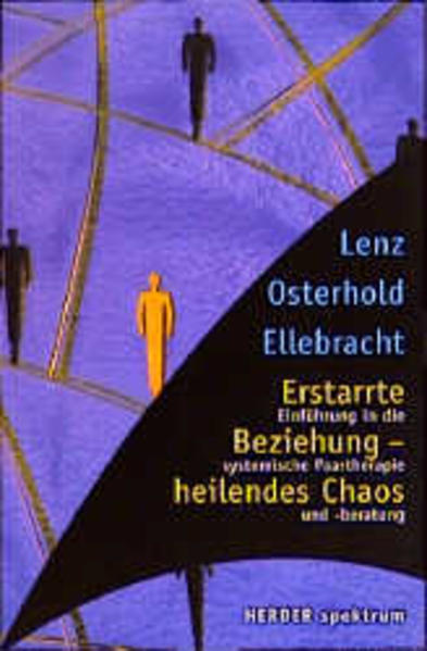 Erstarrte Beziehung - heilendes Chaos