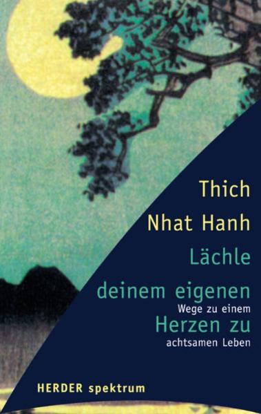 Lächle deinem eigenen Herzen zu