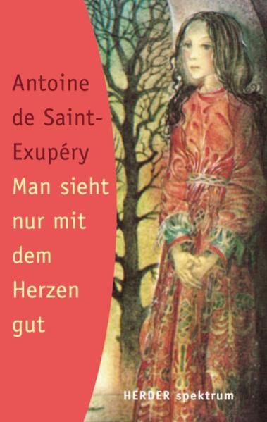 Man sieht nur mit dem Herzen gut