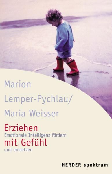 Erziehen mit Gefühl