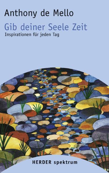Gib deiner Seele Zeit