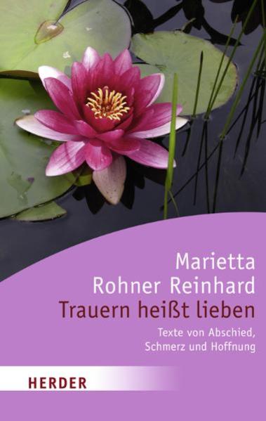 Trauern heißt lieben