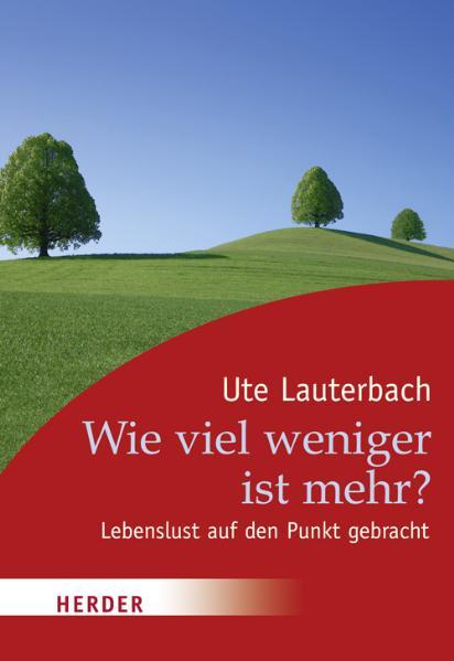 Wie viel weniger ist mehr?