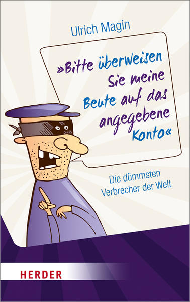 "Bitte überweisen Sie meine Beute auf das angegebene Konto"