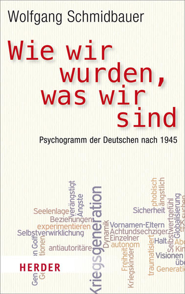 Wie wir wurden, was wir sind