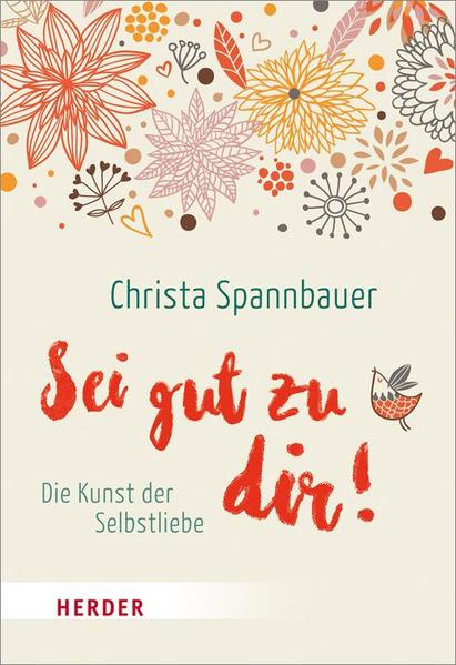 Sei gut zu dir!