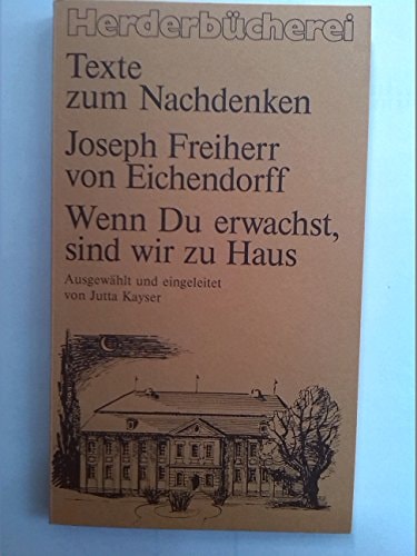 Wenn Du erwachst, sind wir zu Haus