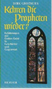 Kehren die Propheten wieder?