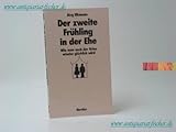Der zweite Frühling in der Ehe