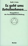 Es geht ums Anteilnehmen...