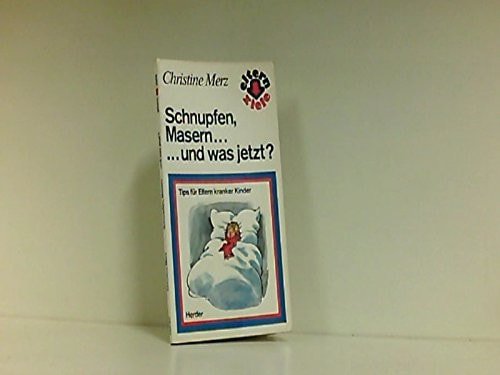 Schnupfen, Masern ... und was jetzt?