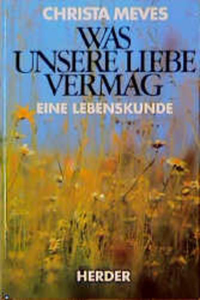 Was unsere Liebe vermag