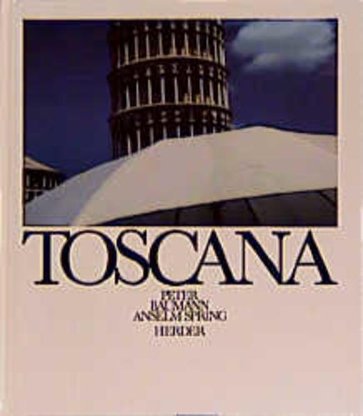 Toscana - wie wir sie lieben