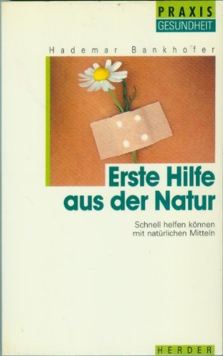 Erste Hilfe aus der Natur