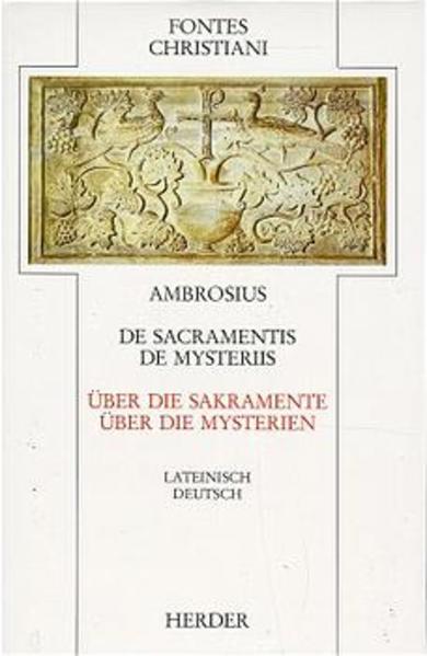 De sacramentis. De mysteriis /Über die Sakramente. Über die Mysterien