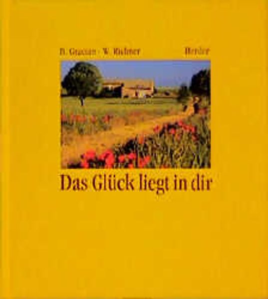 Das Glück liegt in Dir