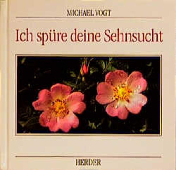 Ich spüre deine Sehnsucht