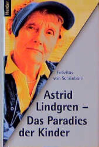 Astrid Lindgren - Das Paradies der Kinder