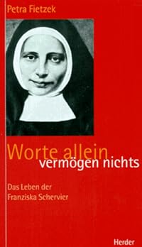 Worte allein vermögen nichts