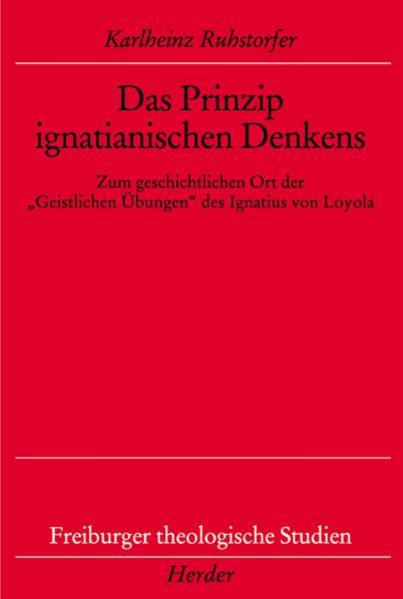 Das Prinzip ignatianischen Denkens