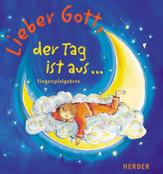 Lieber Gott, der Tag ist aus