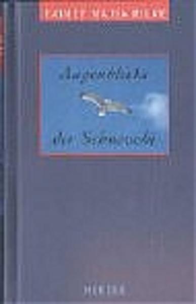 Augenblicke der Sehnsucht